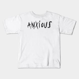 Anxious Kids T-Shirt